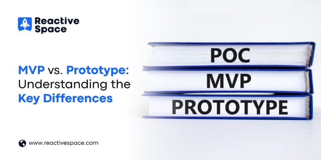 MVP vs. Prototype: Understanding the Key Differences